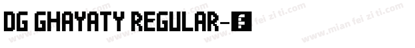 DG Ghayaty Regular字体转换